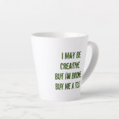 Tasse Latte Achetez-Moi Une Bouge De Thé (Angle droit)