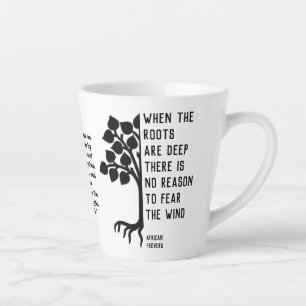 Tasse Latte Africain QUAND LES RACINES SONT PROFONDES