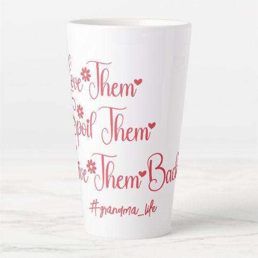 Tasse Latte Aimez-Les Les Gâter Leur Rendre Grand-Mère Drôle (Devant)