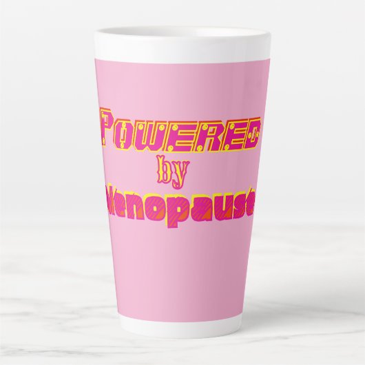 Tasse Latte Alimenté par la ménopause 1 (Devant)