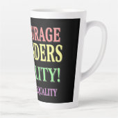 Tasse Latte "ALL GENDERS EQUALITY" Belle conception. Commandez (Droite)