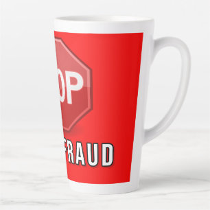 Tasse Latte Arrêter la fraude électorale