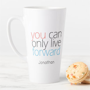 Tasse Latte Avancer en direct Citation de motivation avec Ty