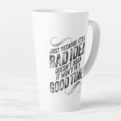 Tasse Latte Bad Idée Bon Temps (Angle droit)