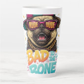 Tasse Latte Bad to the Bone Pug — Rude Dude Streetwear Design (Devant)