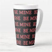 Tasse Latte Be Mine Valentine’s Day Gift – Romantic Love  (Angle droit)