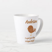 Tasse Latte Beau oiseau avec une déclaration positive (Angle droit)