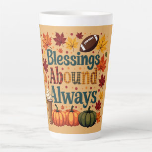 Tasse Latte Bénédictions Abondent Toujours Design d'Automne