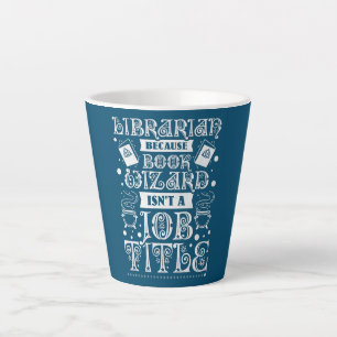 Tasse Latte Bibliothécaire parce que l'Assistant Livre n'est p