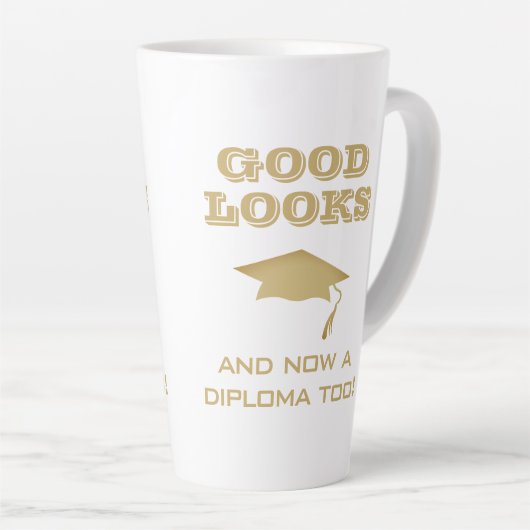 Tasse Latte Bonne apparence et maintenant Diplôme Trop drôle G (Angle droit)