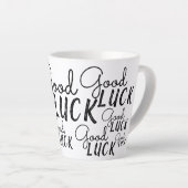 Tasse Latte Bonne chance Black White Typographie Lucky (Angle droit)
