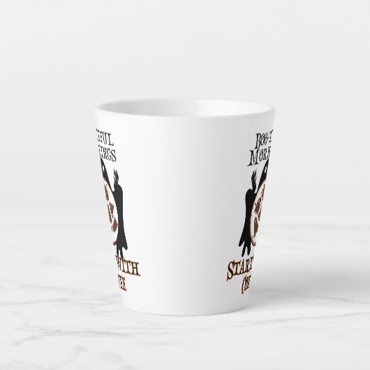 Tasse Latte Boo-tiful matins Commencez par Coffee.w (Devant)