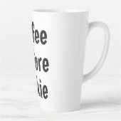Tasse Latte café avant parlote (Droite)