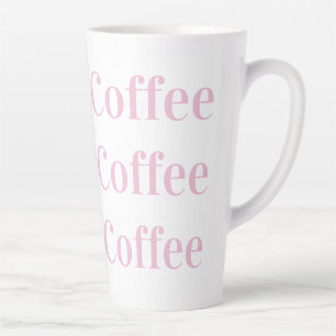 Tasse Latte Café café café café Typographie rose élégante