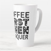 Tasse Latte Café D'Abord, Puis Conquérir (Angle droit)
