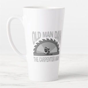 Tasse Latte Carpenter Woodworking Old Man Dan Lumber Builder