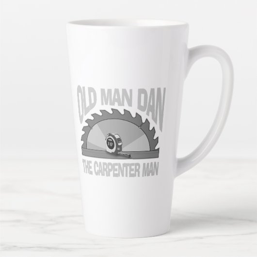 Tasse Latte Carpenter Woodworking Old Man Dan Lumber Builder (Droite)