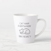 Tasse Latte Cat hair everywhere zero regrets (Droite)
