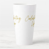 Tasse Latte Célébration de la boue de latte haute vie (Devant)