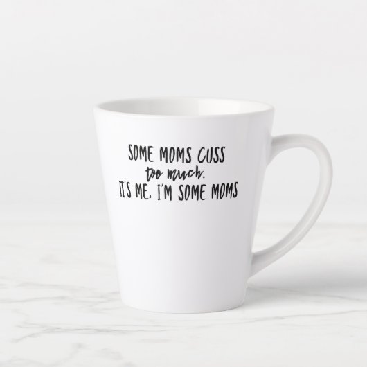 Tasse Latte Certaines mamans en font trop, c'est moi, je suis  (Droite)