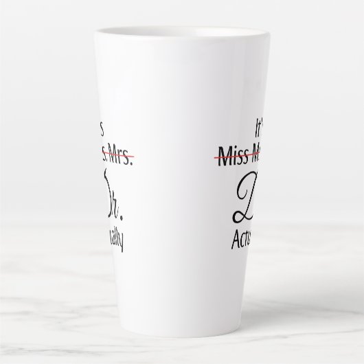 Tasse Latte C'est Mlle Mme Mme Dr. Dr. En fait (Devant)