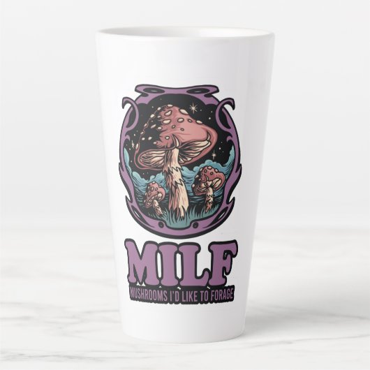 Tasse Latte Champignons Milfs J'Aimerais Fourrer, Champignons  (Devant)
