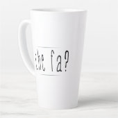 Tasse Latte Che Fa ? (Angle gauche)