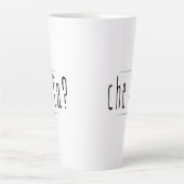 Tasse Latte Che Fa ? (Devant)