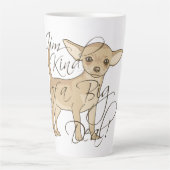 Tasse Latte Chihuahua Je suis un peu une grosse affaire (Devant)
