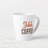 Tasse Latte Chut...Café Café (Angle droit)
