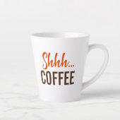 Tasse Latte Chut...Café Café (Droite)