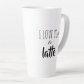 Tasse Latte Citation Amusante Je T'Aime A Lattë (Angle droit)
