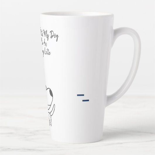 Tasse Latte Citation de chien drôle (Droite)
