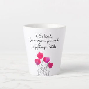 Tasse Latte Citation de Floral Be Kind