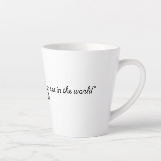 Tasse Latte Citation de Gandhi (Citations pour la collection L (Droite)