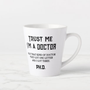 Tasse Latte Citation drôle de diplômé de doctorat Pas ce genre