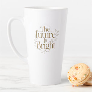 Tasse Latte Citation personnalisée Le futur est brillant