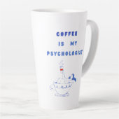 Tasse Latte Coffee, My Quiet Therapist (Angle droit)