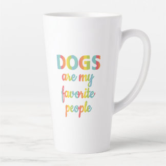 Tasse Latte colorful Dogs are muy faronte people