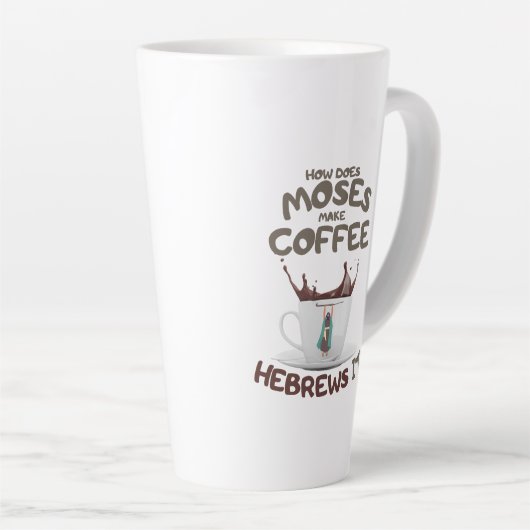 Tasse Latte Comment Moïse Fait-Il Du Café ? Hébreux (Angle droit)