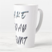 Tasse Latte compter aujourd'hui (Angle droit)