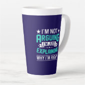 Tasse Latte Conception de citation drôle et sarcastique (Angle droit)
