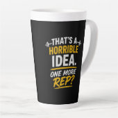 Tasse Latte Conception de gym drôle "Un Répétition de Plus" (Angle droit)