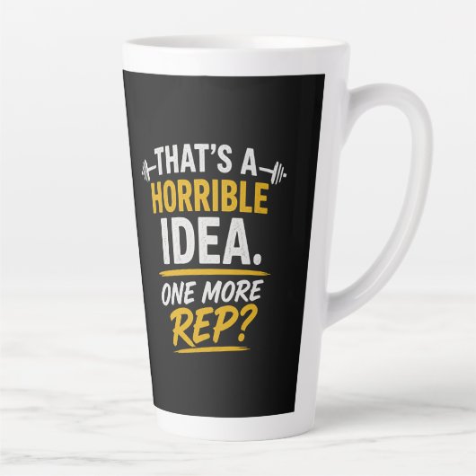 Tasse Latte Conception de gym drôle "Un Répétition de Plus" (Droite)