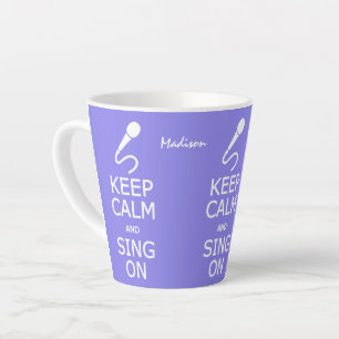 Tasse Latte Conserver le calme et la chanson sur le nom et la 