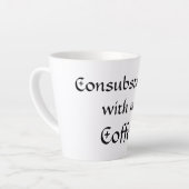 Tasse Latte Consubstantiel avec mon café (Angle gauche)