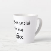 Tasse Latte Consubstantiel avec mon café (Angle droit)