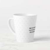 Tasse Latte Créez votre propre personnalisation (Angle gauche)
