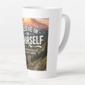 Tasse Latte Croyez en vous-même (Angle droit)