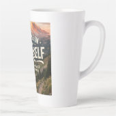Tasse Latte Croyez en vous-même (Droite)